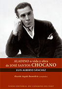 Aladino o vida y obra de José Santos Chocano