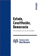 Estado, Constitución, Democracia. Tres conceptos que hay que actualizar