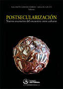 Postsecularización. Nuevos escenarios del encuentro entre culturas 