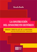 La construcción del conocimiento histórico. Errata y bricolaje de la historia