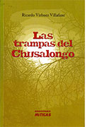 Las trampas del Chusalongo