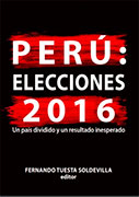 Perú: Elecciones 2016. Un país dividido y un resultado inesperado