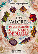 Los valores de la tradición culinaria peruana