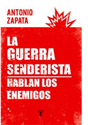 La guerra senderista. Hablan los enemigos