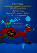 Cuentos religioso-mágicos de Lucanamarca/ Quechua Magic-Religious Tales from Lucanamarca