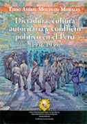 Dictadura, cultura autoritaria y conflicto político en el Perú (1936-1939)