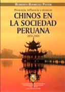 Presencia, influencia y alcances chinos en la sociedad peruana. 1850-2000