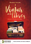Viajar con libros. Andanzas literarias por el Perú