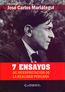 7 Ensayos de interpretación de la realidad peruana