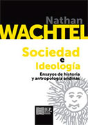 Sociedad e ideología. Ensayos de historia y antropología andinas