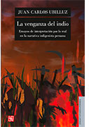 La venganza del indio. Ensayos de interpretación por lo real en la narrativa indigenista