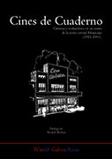 Cines de Cuaderno. Cinemas y realizadores en un punto de la sierra central: Huancayo (1911-2016)