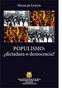 Populismo: ¿dictadura o democracia?