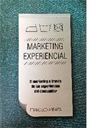 Marketing experiencial: el marketing desde las experiencias del consumidor