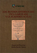 Los mundos diversos del Inca Garcilaso y la Academia Actual