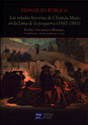 Pensar en público: Las veladas literarias de Clorinda Matto en la Lima de la posguerra (1887-1891)
