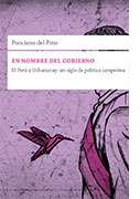 En nombre del gobierno. El Perú y Uchuraccay: un siglo de política campesina