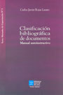 Clasificación bibliográfica de documentos. Manual autoinstructivo