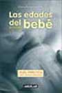 Las edades del bebé de 0 a 3 años. Guía práctica para mamás peruanas