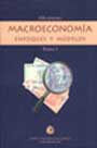 Macroeconomía. Enfoques y Modelos I