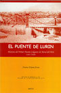 El puente de Lurín. Historia del Primer Puente Colgante de Metal del Perú (1851-1929)