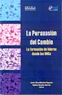 La persuasión del cambio. La formación de líderes desde las ONGs