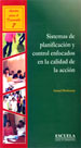 Sistemas de planificación y control enfocados en la calidad de la acción