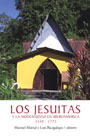 Los Jesuitas y la modernidad en Iberoamerica 1549 - 1773