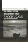 Racchucami. Poesía Moche contemporánea