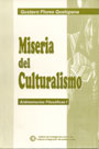 Miseria del culturalismo. Antimemorias filosóficas II Miseria del culturalismo. Antimemorias filosóficas II