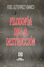 Filosofía de la destrucción