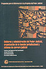 Gobierno y administración del poder judicial. Organización de la función jurisdiccional y sistema de carrera judicial