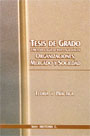 Tesis de grado y metodologías de investigación en organizaciones, mercado y sociedad