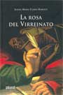 La rosa del virreinato