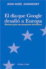 El día que Google desafió Europa