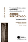 Construcción de casas saludables y sismorresistentes de adobe reforzado con geomallas (zona de la costa)