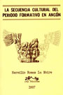 La Secuencia Cultural del Periodo Formativo en Ancón