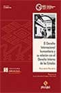 El derecho internacional humanitario y su relación con el derecho interno de los estados