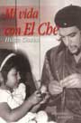 Mi vida con el che