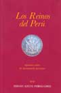 Los reinos del Perú: apuntes sobre la monarquía peruana