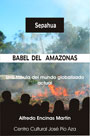 Sepahua, Babel del Amazonas