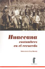 Huaccana, costumbre en el recuerdo