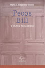 Pecos Hill y otros recuerdos