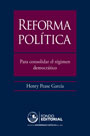 Reforma Política para consolidar el Régimen Democrático