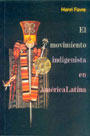 El movimiento indigenista en América Latina