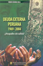 Deuda Externa peruana 1969 – 2004 ¿Atrapados sin salida?