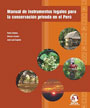Manual de instrumentos legales para la conservación privada en el Perú