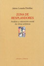 Zona de resplandores. Análisis y valoración social de obras artísticas