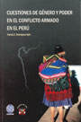 Cuestiones de género y poder en el conflicto armado en el Perú