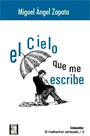 El cielo que me escribe